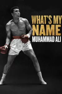 What’s My Name : Muhammad Ali en streaming
