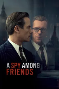 A Spy Among Friends en streaming