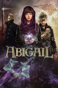 Abigail : Le Pouvoir de l’élue en streaming