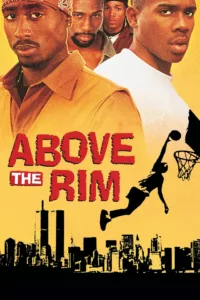 films et séries avec Above the Rim