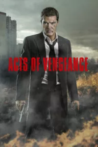 Acts of Vengeance en streaming