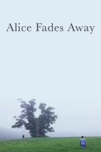Alice Fades Away en streaming