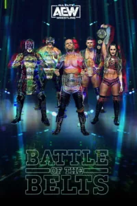 All Elite Wrestling: Battle of the Belts en streaming