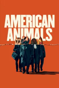 American Animals en streaming