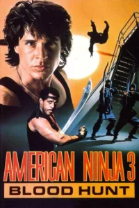 American Ninja 3 : La chasse sanglante en streaming