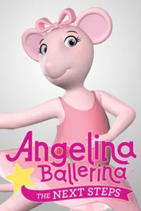 Angelina Ballerina: The Next Steps en streaming
