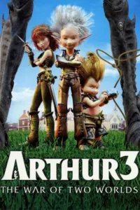 Arthur 3 : La guerre des deux mondes en streaming