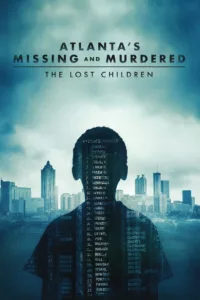 Atlanta’s Missing and Murdered : The Lost Children en streaming