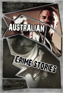 Australian Crime Stories en streaming