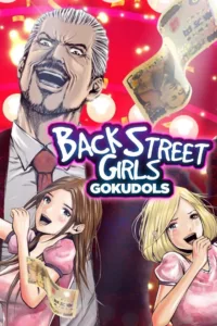 Back Street Girls -GOKUDOLS- en streaming
