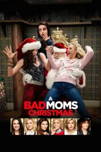 Bad Moms 2 en streaming