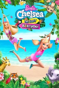 Barbie et Chelsea : L’anniversaire perdu en streaming