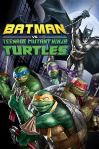 films et séries avec Batman et les Tortues Ninja