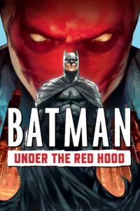 films et séries avec Batman et Red Hood : Sous le masque rouge