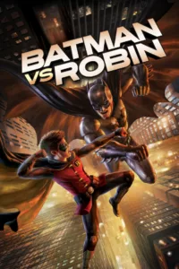 films et séries avec Batman vs. Robin