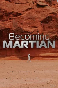 Becoming Martian en streaming