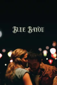 films et séries avec Blue Bayou