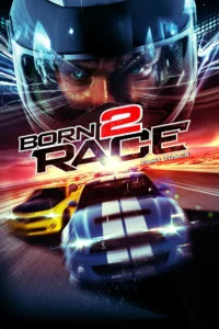 films et séries avec Born to Race : Fast Track