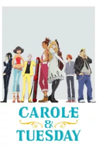 Carole and Tuesday en streaming