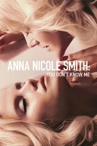Celle que vous croyez connaître : Anna Nicole Smith en streaming