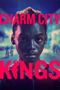 films et séries avec Charm City Kings