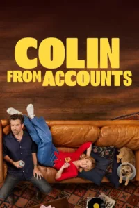Colin from Accounts en streaming