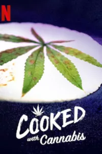 Cooked With Cannabis en streaming