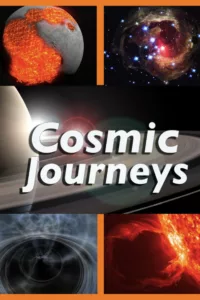 Cosmic Journeys en streaming