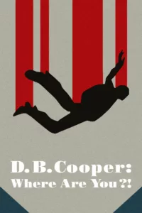 D.B. Cooper : Où est le pirate de l’air ? en streaming