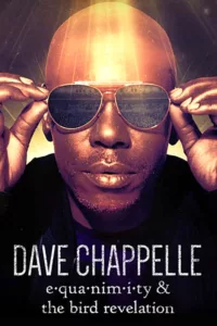 Comedy titan Dave Chappelle caps a wild year with two stand-up specials packed with scorching new material, self-reflection and tough love.   Bande annonce / trailer de la série Dave Chappelle: Equanimity & The Bird Revelation en full HD VF […]