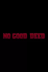 Deadpool : No Good Deed en streaming
