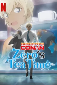 Détective Conan : Zéro à l’heure du thé en streaming