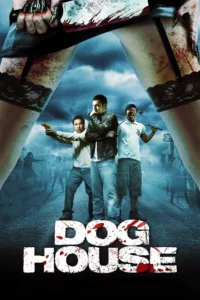 films et séries avec Doghouse
