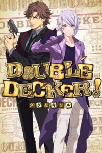 Double Decker! Doug & Kirill en streaming