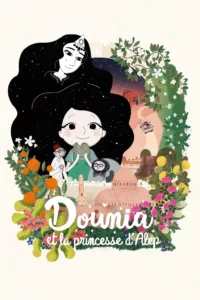 Dounia et la Princesse d’Alep en streaming