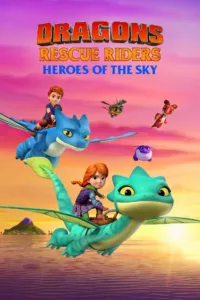 Dragons, Les gardiens du ciel – Le retour des héros en streaming