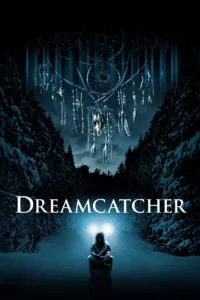 films et séries avec Dreamcatcher : l’attrape-rêves