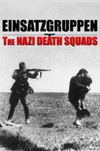 Ce documentaire s’intéresse aux Einsatzgruppen, ces brigades nazies responsables du massacre des juifs, des Tziganes et des prisonniers soviétiques en Europe de l’Est.   Bande annonce / trailer de la série Einsatzgruppen : Les commandos de la mort en full […]