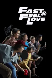 films et séries avec Fast & Feel Love