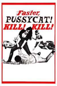 Faster, Pussycat! Kill! Kill! en streaming