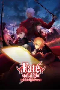 Fate Stay Night : Unlimited Blade Works en streaming