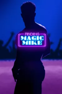 Finding Magic Mike en streaming