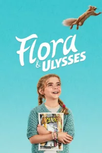 Flora & Ulysse en streaming