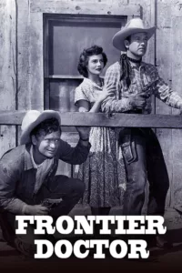 Frontier Doctor is an American Western television series starring Rex Allen that aired in syndication from September 26, 1958, until June 20, 1959.   Bande annonce / trailer de la série Frontier Doctor en full HD VF https://www.youtube.com/watch?v= Date de […]
