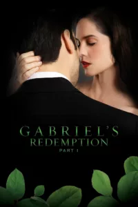 Gabriel’s Redemption: Part 1 en streaming