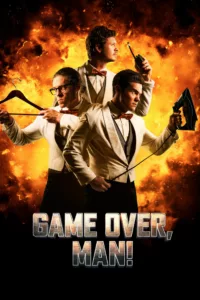 films et séries avec Game Over, Man!