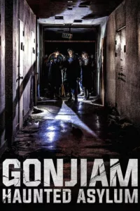 Gonjiam : Haunted Asylum en streaming