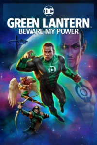 films et séries avec Green Lantern: Beware My Power
