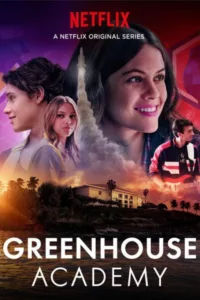 Greenhouse Academy en streaming