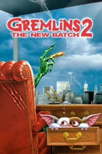 films et séries avec Gremlins 2 : La Nouvelle Génération